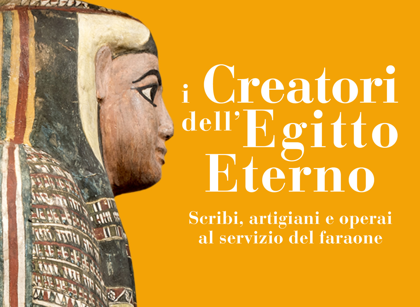 The Creators of Eternal Egypt. Scribes, Artisans, and Laborers in the Service of the Pharaoh