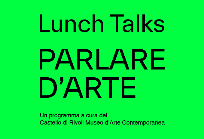 Lunch Talks - Parlare d'Arte