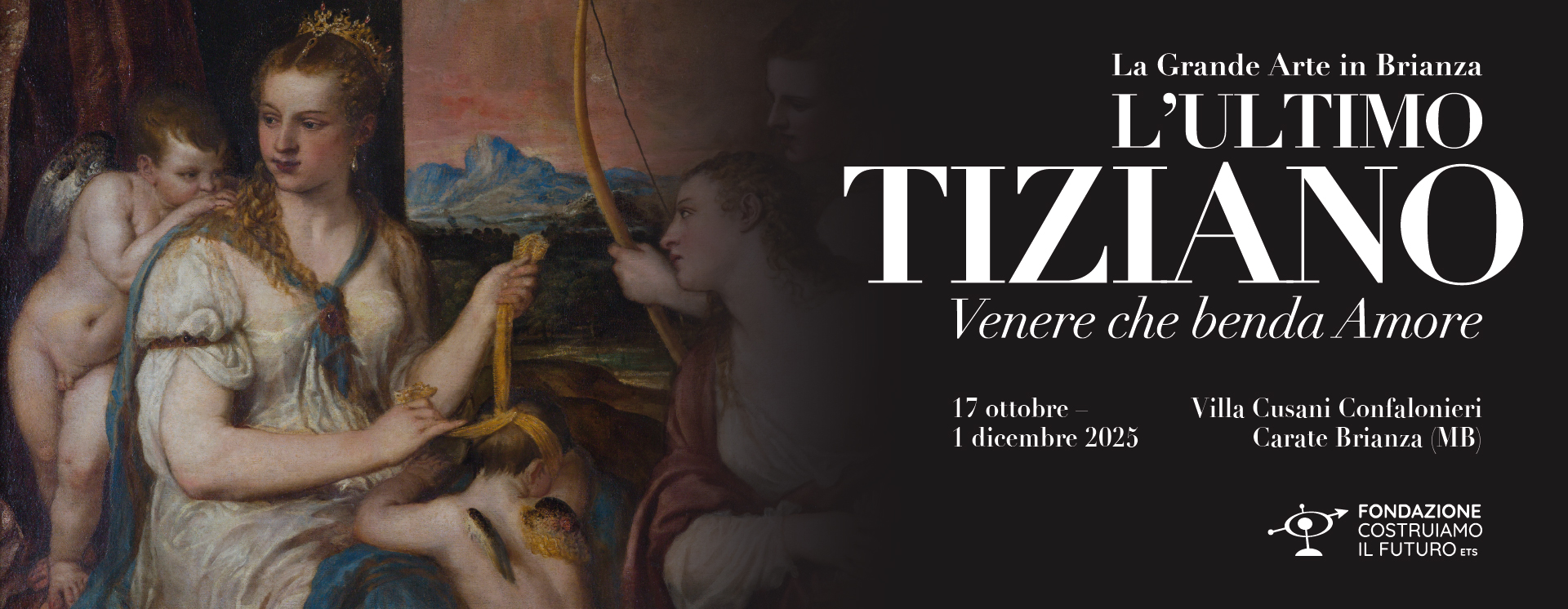 mostra "L’ULTIMO TIZIANO. VENERE CHE BENDA AMORE. La grande arte in Brianza" a Carate Brianza