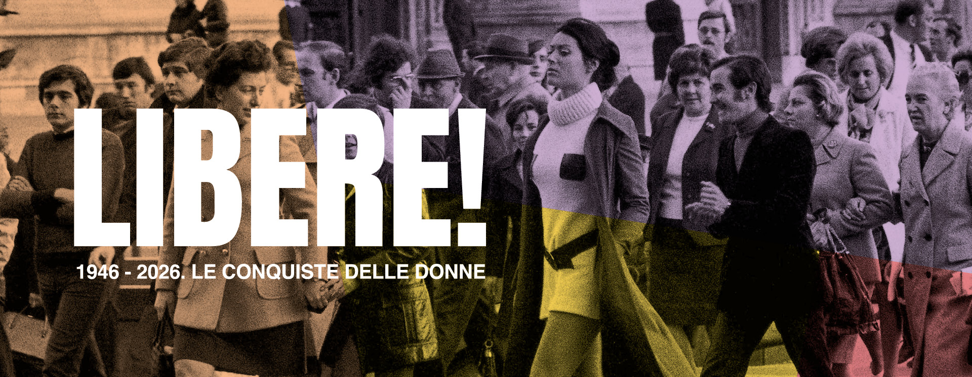 "LIBERE! 1946-2026. Le conquiste delle donne" in mostra a Milano
