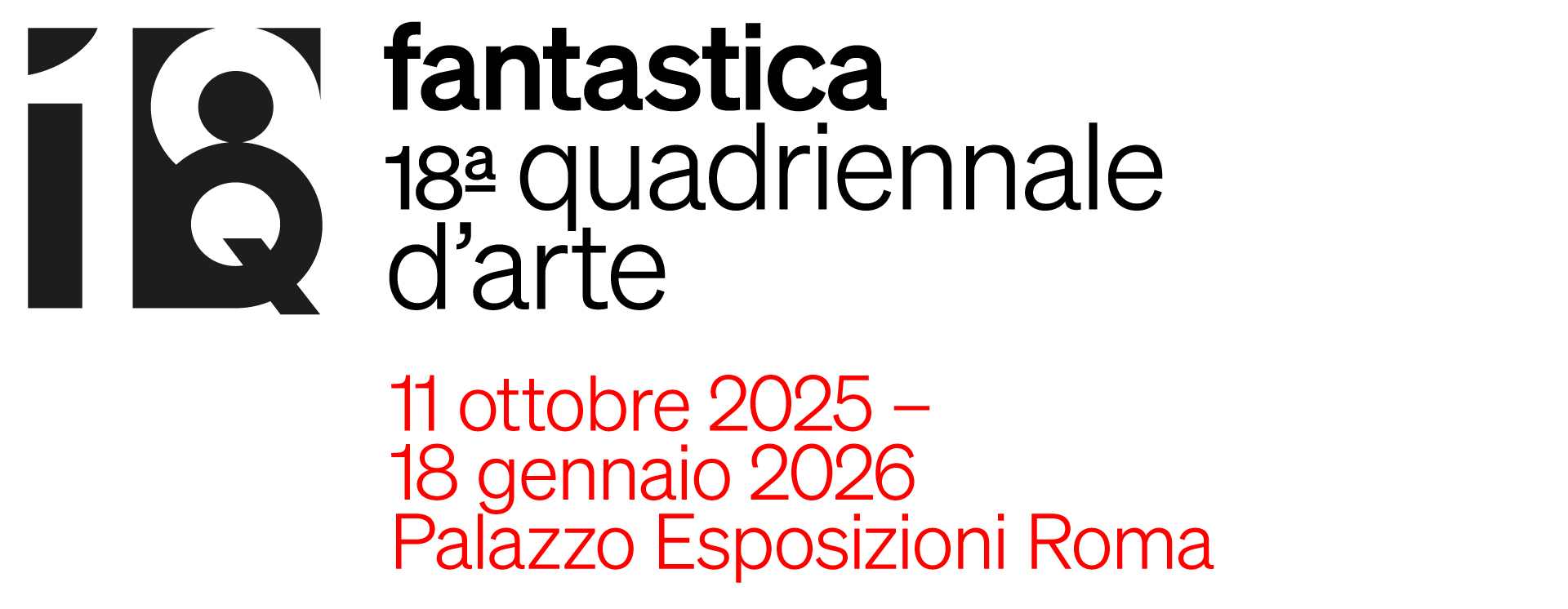 18esima Quadriennale d’arte – mostra “Fantastica” a Palazzo Esposizioni, Roma